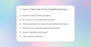 a digital infographic listing tips for eyelash extensions care and maintenance with questions like proper handling and product recommendations.